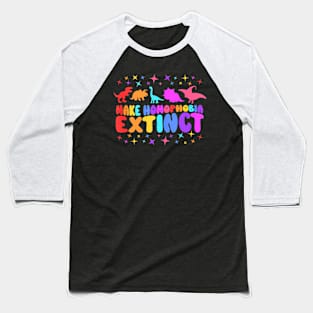 Make Homophobia Extinct LGBT Pride Month For Dinosaur Baseball T-Shirt